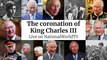 Watch LIVE: All the build-up to King Charles III Coronation