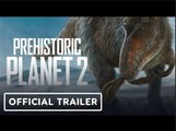 Prehistoric Planet | Season 2 Official Trailer - David Attenborough