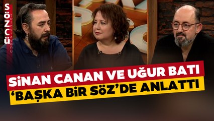 Yeni Dünyanın Cesur İnsanı Kim? Sinan Canan ve Uğur Batı Başka Bir Söz'de Anlattı