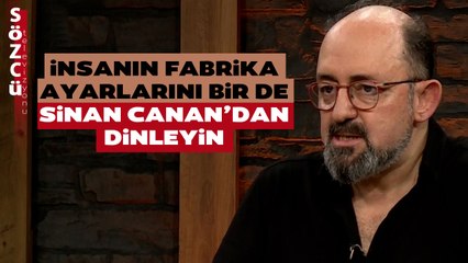 Prof. Dr. Sinan Canan 'İnsanın Fabrika Ayarlarını' Anlattı