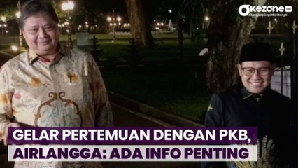 Golkar-PKB Bakal Gelar Pertemuan Besok, Airlangga Sebut Akan Ada Info Penting