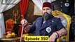 Payitaht Sultan Abdul Hamid Episode 350 in Urdu Hindi dubbed By Ptv