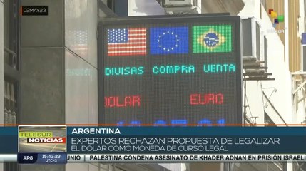 Expertos argentinos rechazan la dolarización de la economía en el país