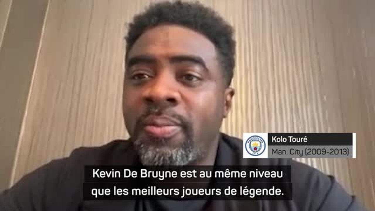 Man. City - K. Touré : "De Bruyne est au même niveau que les meilleurs joueurs de légende"