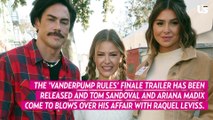 Ariana Madix and Tom Sandoval Come to Blows in ‘Vanderpump Rules’ Finale Teaser