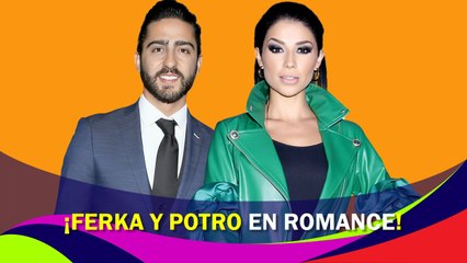 Ferka por fin encontró el amor con Luis Potro Caballero
