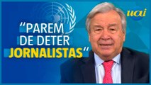 Chefe da ONU pede que nações parem de atacar a mídia