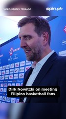 Dirk Nowitzki on meeting Filipino basketball fans
