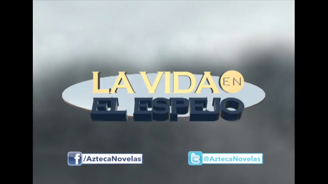La vida en el espejo Capitulo 7