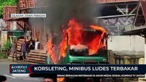 Korsleting, Minibus Ludes Terbakar