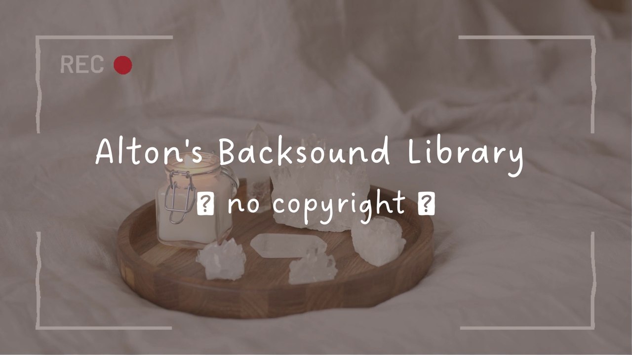 ♪ Reality - Aestethic Backsound ♪ || no copyright
