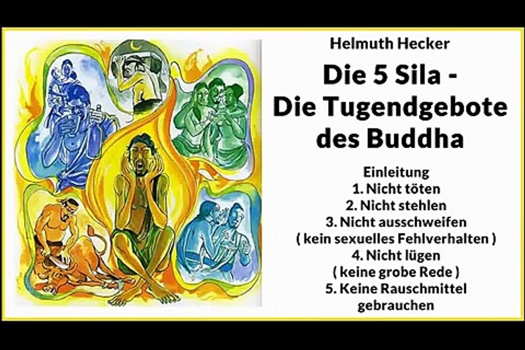 Die 5 Sila - Die Tugendgebote des Buddha - Helmuth Hecker ( Buddhismus Hörbuch )