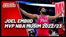 Tak Kuasa Menahan Haru, Joel Embiid Menangkan Gelar MVP NBA 2022/2023