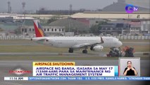 Airspace ng bansa, isasara sa May 17 (12am-6am) para sa maintenance ng air traffic management system  | BT