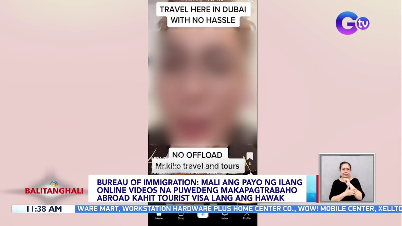 Bureau of Immigration: Mali ang payo ng ilang online videos na puwedeng makapagtrabaho abroad kahit tourist visa lang ang hawak | BT