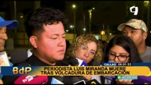 Callao: Esto es lo que se sabe del naufragio en el que falleció el periodista Luis Miranda