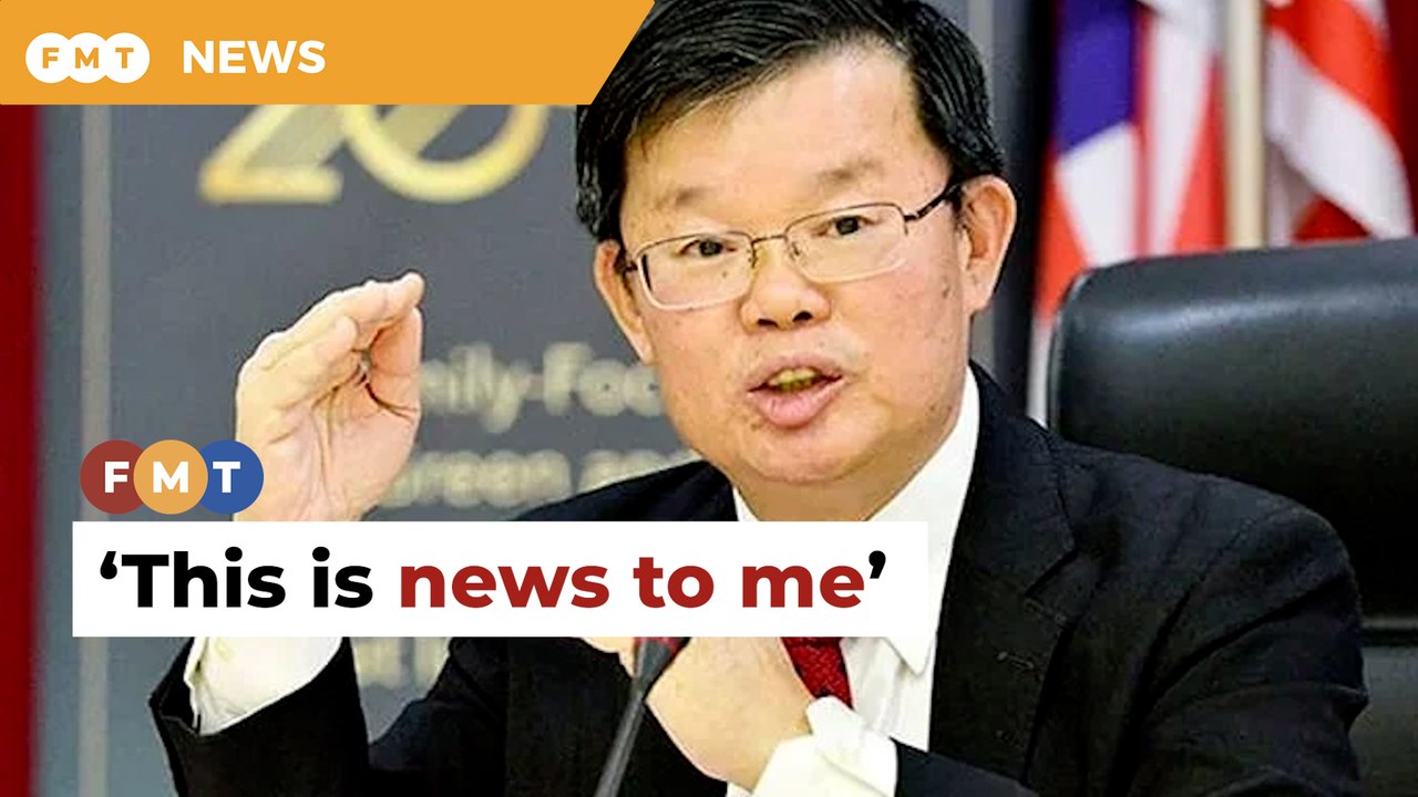 News to me, says Chow on ‘push’ to make Guan Eng CM again