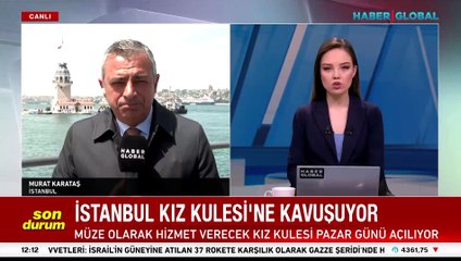İstanbul Kız Kulesi'ne kavuşuyor: İşte son hali