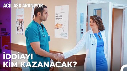 Sağlıkta İddialaşmak Olur mu Hiç? - Acil Aşk Aranıyor