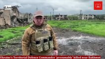 Ukraine Territorial Defence Commander presumably killed near Bakhmut | Ukraine war news update today | Russia Ukraine war | Putin