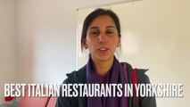 Best Italian Restaurants in Yorkshire
