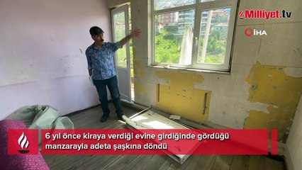 Kiraya verdiği evin halini görünce şoke oldu