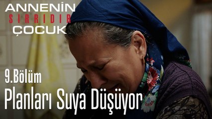 Sabriye'nin planları suya düşüyor - Annenin Sırrıdır Çocuk 9. Bölüm