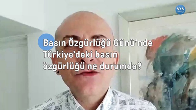 Basın Özgürlüğü Günü'nde Türkiye'deki Basın Özgürlüğü Ne Durumda?