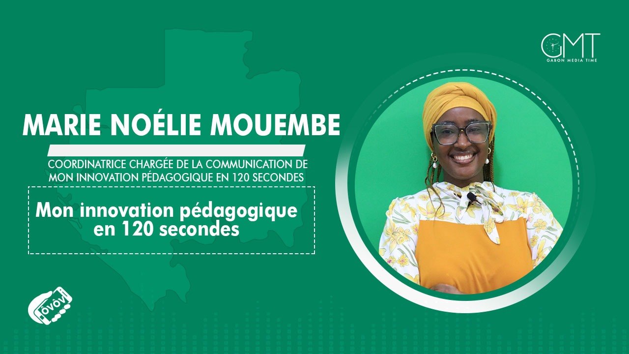 [#VôVô] Marie Noélie Mouembe nous parle du concours « Mon innovation pédagogique en 120 secondes »