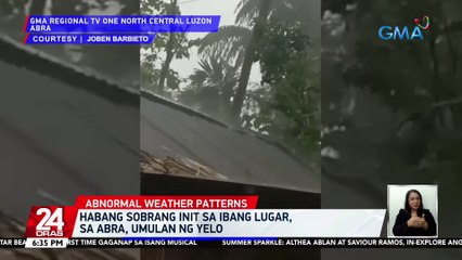 Habang sobrang init sa ibang lugar, sa Abra, umulan ng yelo | 24 Oras