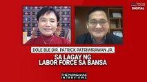 DOLE Dir. Patrick Patriwirawan Jr. sa lagay ng labor force sa bansa | The Mangahas Interviews