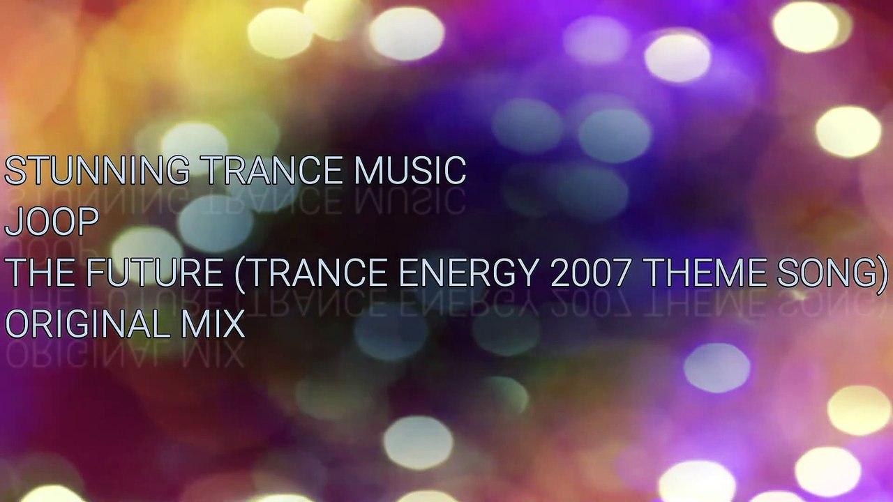 Joop - The Future (Official Anthem Trance Energy 2007) (Original Mix)