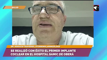 Se realizó con éxito el primer implante coclear en el hospital SAMIC de Oberá