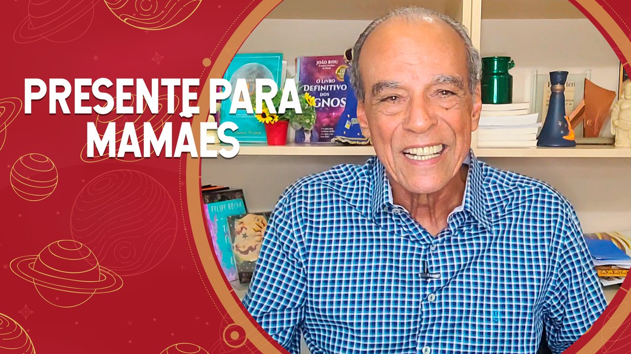 Dicas de presentes para o dia das Mães: João Bidu e a Astrologia ajudam