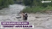 Menegangkan! Detik-Detik Sepasang Kekasih Terseret Banjir Bandang di Medan