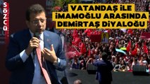 Adıyaman'da Ekrem İmamoğlu ve Vatandaş Arasında Selahattin Demirtaş Diyaloğu!