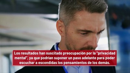 Crean técnica capaz de leer la mente y transcribir los pensamientos