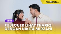 Detik-detik Fuji Cuek Thariq Halilintar Gelendotan dengan Nikita Mirzani Viral: Si Paling Prinsip