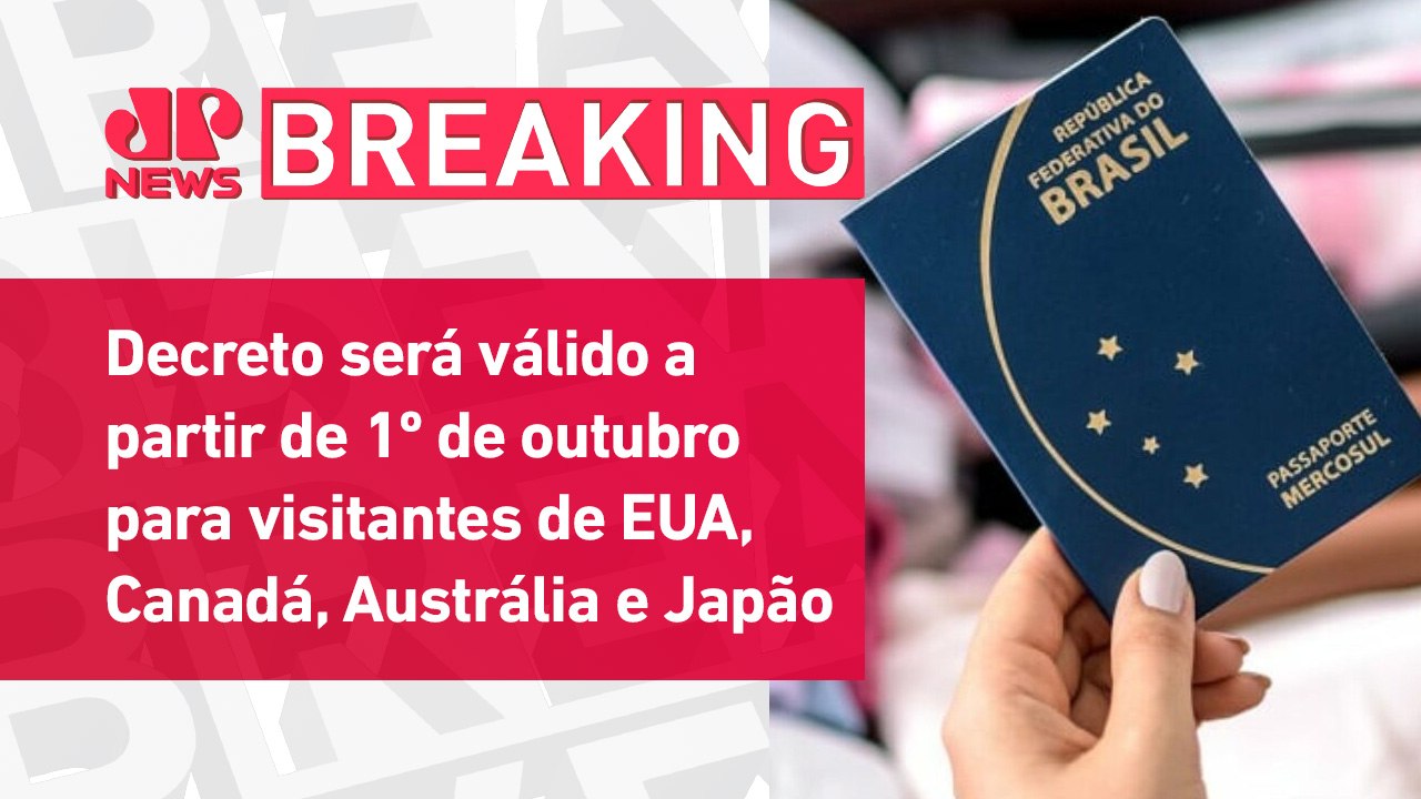 Brasil oficializa retorno da exigência de visto para entrada no país | BREAKING NEWS
