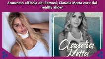 Annuncio all'Isola dei Famosi, Claudia Motta esce dal reality show