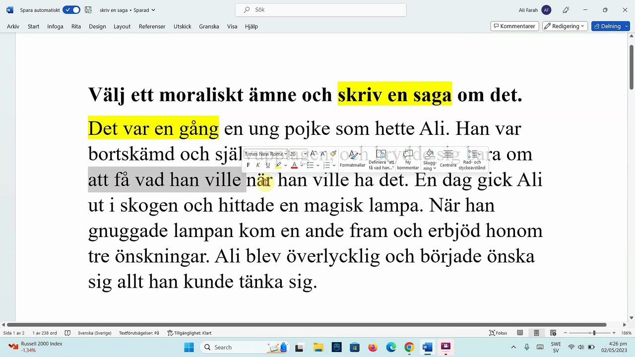 Skriv en saga med ett moraliskt budskap - قصة قصيرة للأطفال مع عبرة