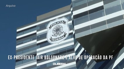 Ex-presidente Jair Bolsonaro é alvo de operação da PF
