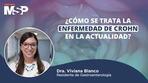 ¿Cómo se trata la enfermedad de Crohn en la actualidad? #ExclusivoMSP