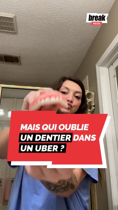 Mais qui oublie un dentier dans un uber ?