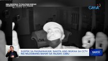 Suspek sa pagnanakaw, nakita ang mukha sa CCTV ng niloobang bahay sa Talisay, Cebu | Saksi