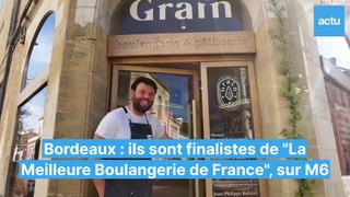 Bordeaux : Grain est en finale de "La Meilleure Boulangerie de France" sur M6