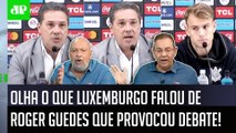 FALOU BOBAGEM? OU TEM RAZÃO? Declaração de Luxemburgo sobre Roger Guedes GERA DEBATE no Corinthians!