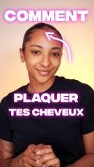COMMENT PLAQUER SES CHEVEUX ?
