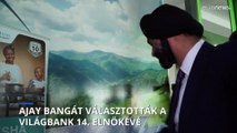 Ajay Banga indiai-amerikai üzletembert választották a Világbank 14. elnökévé