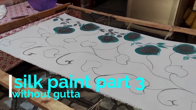 Silk Painting Without Gutta _ silk painting for beginners _ Part 3